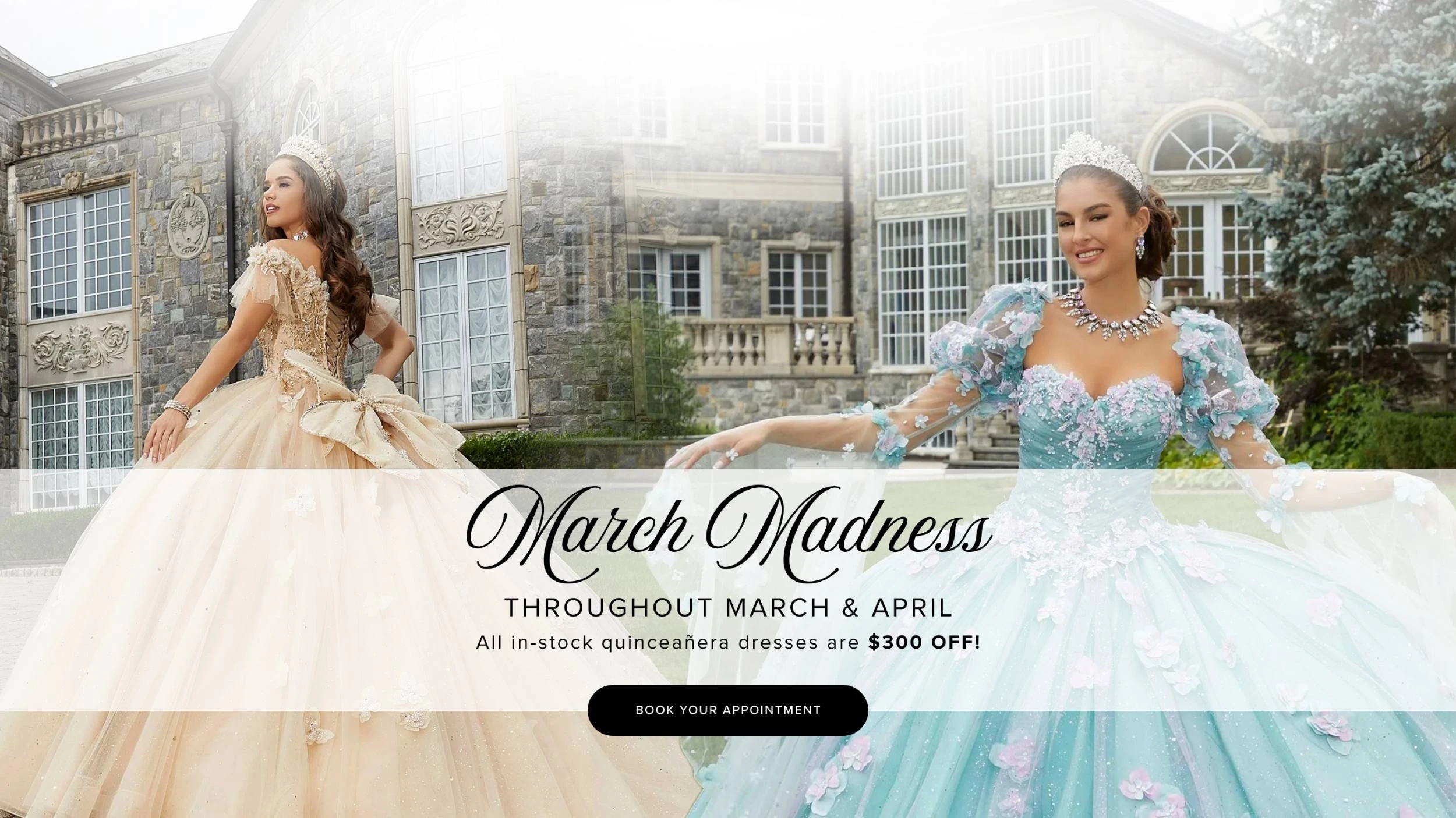 Models wearing quinceanera gowns, March Madness desktop banner